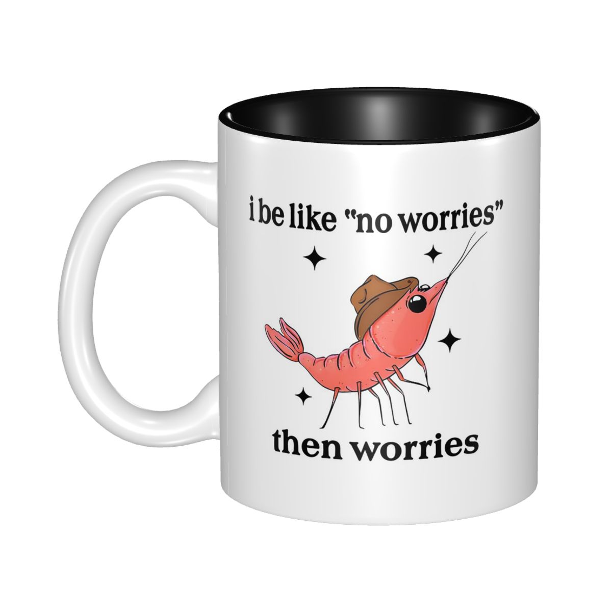 I Be Like No Worries Then Worr - đánh giá và giá Coffee Tea Like